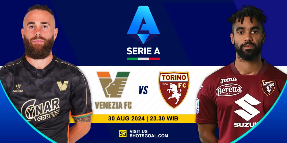 Prediksi Serie A 24/25 : Venezia Vs Torino