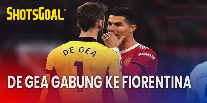 Fiorentina-Datangkan-David-De-Gea