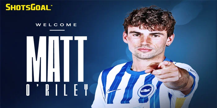 Menuju Premier League Matt O'Riley Gabung Brighton